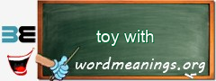 WordMeaning blackboard for toy with